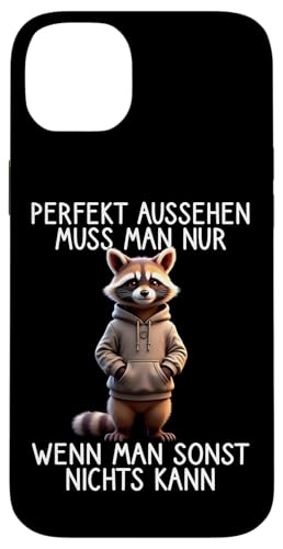 Hülle für iPhone 14 Plus Lustiger Waschbär Spruch Funny Raccoon Witzige Tiere Tier von Lustige und Coole Sprüche für Tierliebhaber