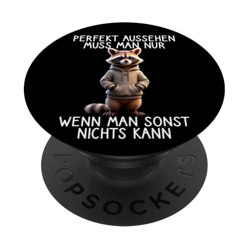 Lustiger Waschbär Spruch Funny Raccoon Witzige Tiere Tier PopSockets Klebender PopGrip von Lustige und Coole Sprüche für Tierliebhaber