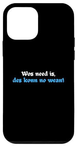 Hülle für iPhone 12 mini Wos Ned Is, Des Konn No Wean! Lustiges Bayerisches von Lustige witzige Statement Sprüche