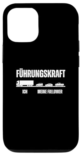 Hülle für iPhone 13 Führungskraft Ich Und Meine Follower LKW Fahrer von Lustige witzige Statement Sprüche