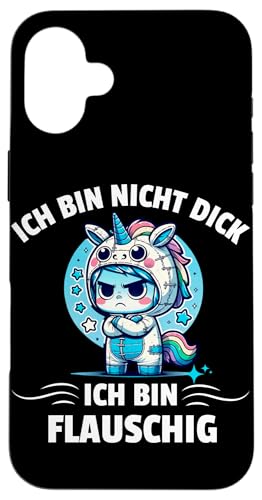 ICH BIN NICHT DICK ICH BIN FLAUSCHIG Hülle für iPhone 16 Plus von Lustiger Spruch Dicke