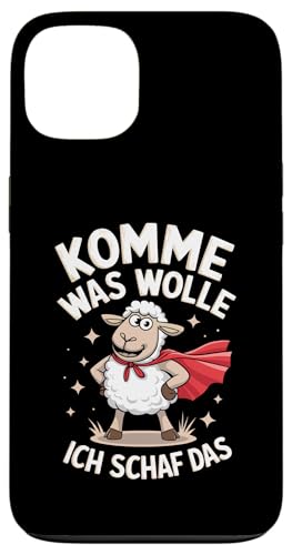 Komme was wolle ich schaf das Lustiger Spruch Witziges Hülle für iPhone 13 von Lustiger Spruch Witzige Sprüche Shirts Motivation