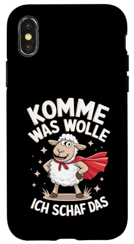 Komme was wolle ich schaf das Lustiger Spruch Witziges Hülle für iPhone X/XS von Lustiger Spruch Witzige Sprüche Shirts Motivation