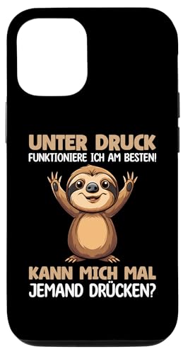 Hülle für iPhone 12/12 Pro Unter Druck Funktioniere Ich Am Besten Sloth Süßes Faultier von Lustiger Spruch Witzige Umarmung Faultier Shop