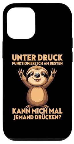 Hülle für iPhone 13 Pro Unter Druck Funktioniere Ich Am Besten Sloth Süßes Faultier von Lustiger Spruch Witzige Umarmung Faultier Shop