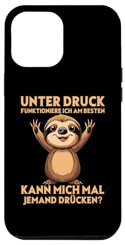 Hülle für iPhone 14 Pro Max Unter Druck Funktioniere Ich Am Besten Sloth Süßes Faultier von Lustiger Spruch Witzige Umarmung Faultier Shop