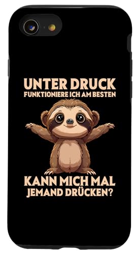 Hülle für iPhone SE (2020) / 7 / 8 Unter Druck Funktioniere Ich Am Besten Sloth Süßes Faultier von Lustiger Spruch Witzige Umarmung Faultier Shop
