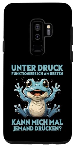 Hülle für Galaxy S9+ Unter Druck Funktioniere Ich Am Besten Frösche Süßes Frosch von Lustiger Spruch Witzige Umarmung Frosch Shop
