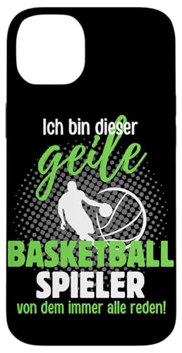 Hülle für iPhone 14 Plus Ich Bin Dieser Geile Basketballspieler - Basketball Spruch von Lustiges Basketball Spieler Team Spruch Geschenk