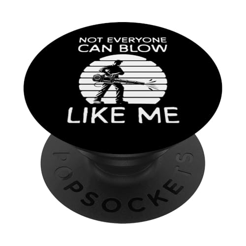 Not Everyone Can Blow Like Me Laubbläser Herbst PopSockets Klebender PopGrip von Lustiges Designs Ideen Laubbläser Herbst