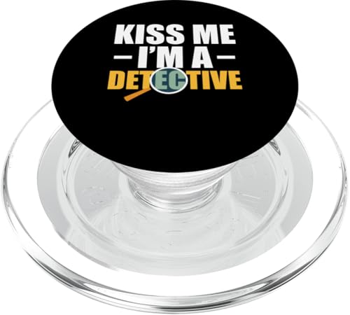 Kiss Me Im A Detective Investigator PopSockets PopGrip für MagSafe von Lustiges Detekiv Designs Ermittler