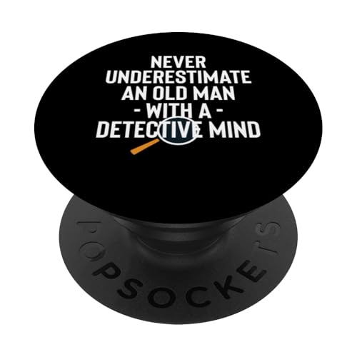 Never Underestimate An Old Man With A Detective Mind PopSockets Klebender PopGrip von Lustiges Detekiv Designs Ermittler