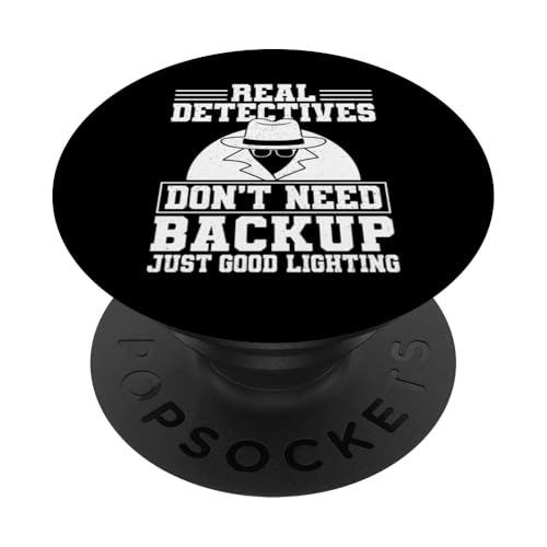 Real Detective Investigator Dont Need PopSockets Klebender PopGrip von Lustiges Detekiv Designs Ermittler