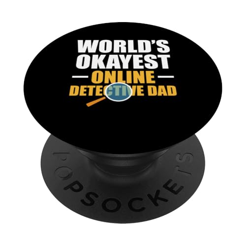 Worlds Okayest Online Detective Investigator Dad Fathers Day PopSockets Klebender PopGrip von Lustiges Detekiv Designs Ermittler