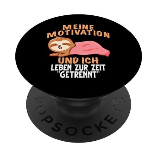 Meine Motivation und ich leben zur Zeit getrennt Faultier PopSockets Klebender PopGrip von Lustiges Faultier mit Sprüchen Ironie Sarkasmus