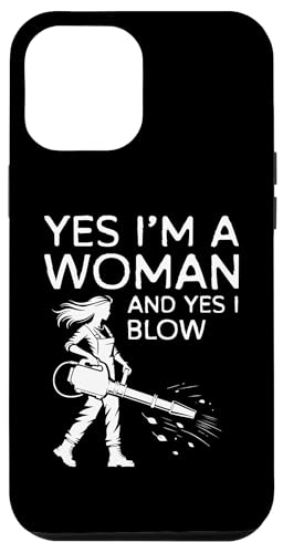 Hülle für iPhone 12 Pro Max Yes Im A Woman And Yes I Blow Better Leaf Blower von Lustiges Herbst Designs Ideen Laubbläser