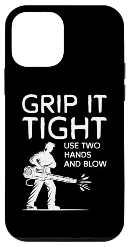 Hülle für iPhone 12 mini Grip It Tight Use Two Hands And Blow Leaf Blower von Lustiges Herbst Designs Ideen Laubbläser