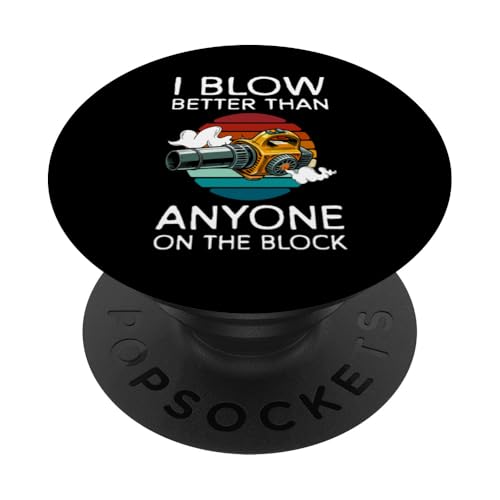 I Blow Better Than Anyone Leaf Blower PopSockets Klebender PopGrip von Lustiges Herbst Designs Ideen Laubbläser