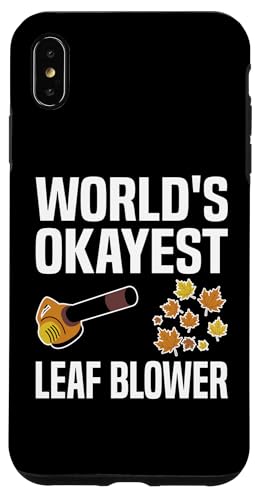 Hülle für iPhone XS Max Worlds Okayest Leaf Blower Autumn von Lustiges Ideen Laubbläser Designs Herbst