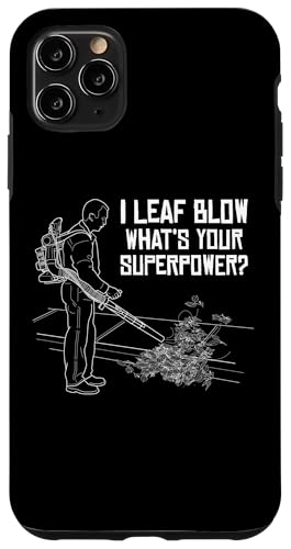 Hülle für iPhone 11 Pro Max I Leaf Blow Whats Your Superpower? Laubbläser Herbst von Lustiges Laubbläser Designs Idee Herbst