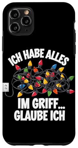 Hülle für iPhone 11 Pro Max Habe Alles In Griff... Weihnachten Lichterketten Chaos von Lustiges Weihnachten Lichterketten Chaos Familie