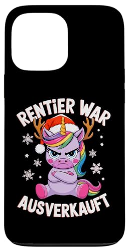 Hülle für iPhone 13 Pro Max Lustiges Weihnachten T-Shirt Einhorn Rentier war ausverkauft von Lustiges Weihnachts T Shirt Weihnachtsshirt Lustig