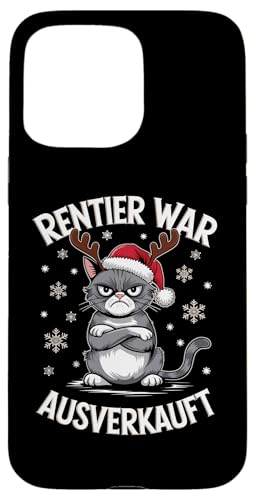 Hülle für iPhone 15 Pro Max Lustiges Weihnachten T-Shirt Katze Rentier war ausverkauft von Lustiges Weihnachts T Shirt Weihnachtsshirt Lustig