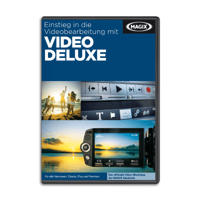 Einstieg in die Videobearbeitung mit Video deluxe von MAGIX Software