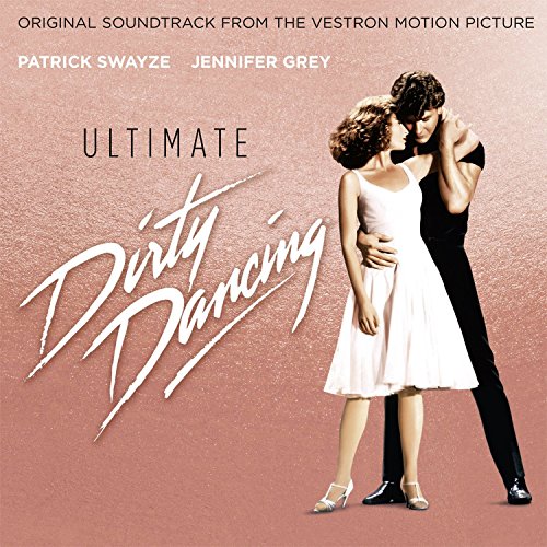 Original Soundtrack - Ultimate Dirty Dancing Original Soundtrack - Ultimate Dirty Dancing von Sony Music Cmg