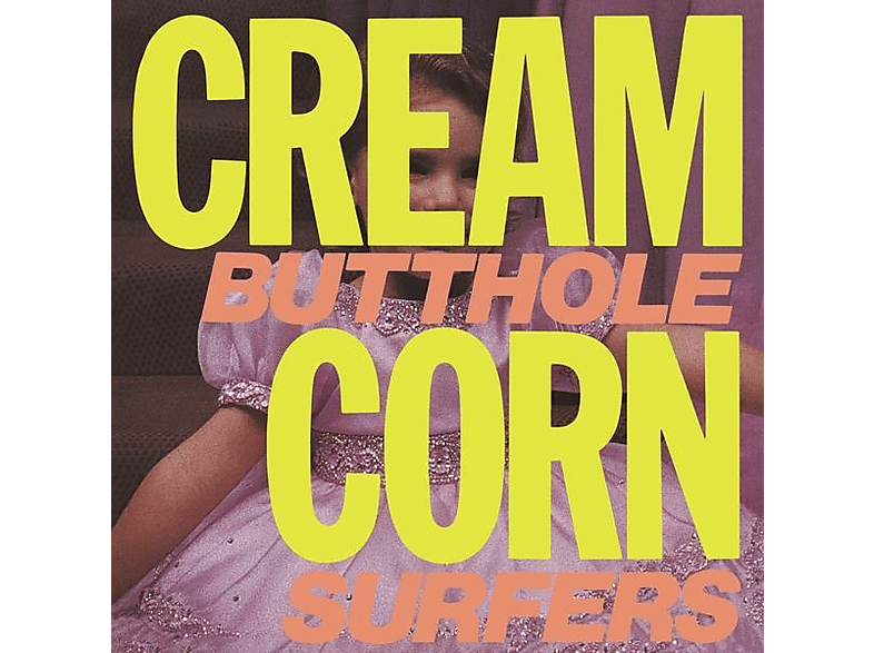 Butthole Surfers - Cream Corn for the Socket of Davis (Reissue) (EP (analog)) von MATADOR/BE