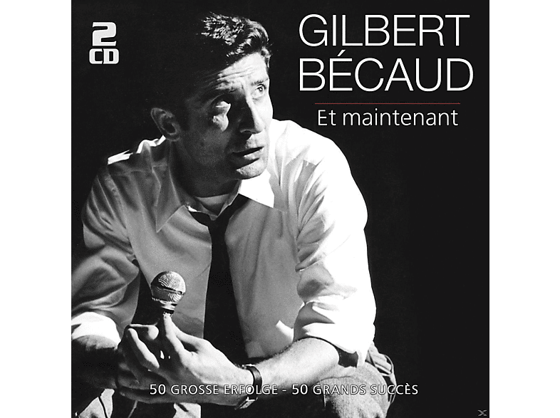 Gilbert Bécaud - Et Maintenant-50 Große Erfolge (CD) von MUSICTALES