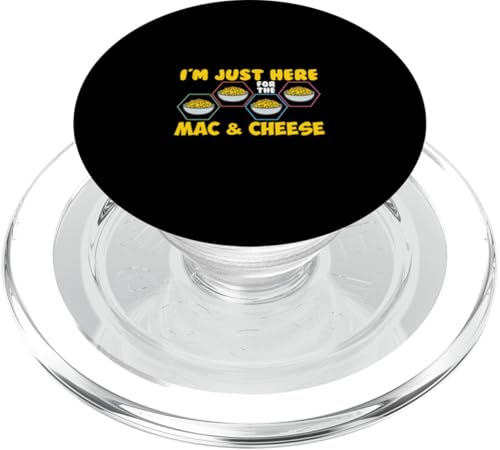 I'm Just Here For Mac And Cheese Macaroni And Cheese Lover PopSockets PopGrip für MagSafe von Macaroni And Cheese Lover Mac And Cheese Clothing