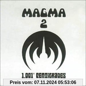 1001 Centigrades von Magma