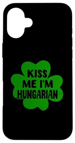 Kiss Me I'm Hungarian Lustiges Magyar St. Patrick's Day Kostüm Hülle für iPhone 16 Plus von Magyarorszag Hungarian Flag Magyar Hungary Roots