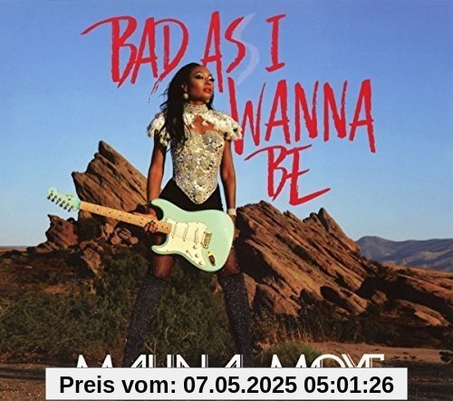Bad As I Wanna Be Bad As I Wanna Be von Malina Moye