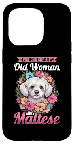 Hülle für iPhone 15 Pro Malteser Hunderasse Haustier unterschätzen niemals eine alte Frau von Maltese Dog Breed Pet Designs