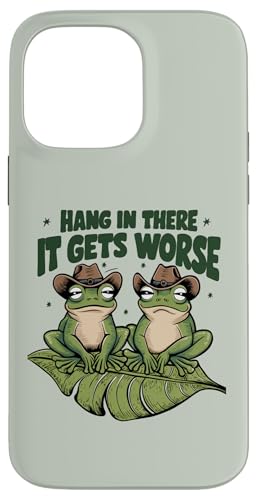 Lustiges Zitat "Frösche", "Hang In There", Sakarstischer Humor Hülle für iPhone 14 Pro Max von Man I Love Frogs