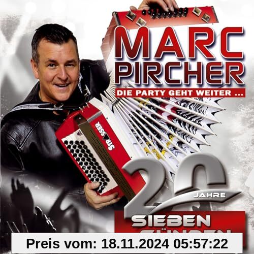 20 Jahre - Sieben Sünden - Die neue CD 2024 incl. Gipfel dieser Welt von Marc Pircher