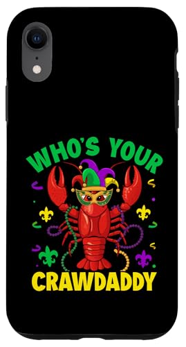 Hülle für iPhone XR Wer ist dein Crawdaddy von Mardi Gras Carnival Gifts & Clothing by DEILLUM