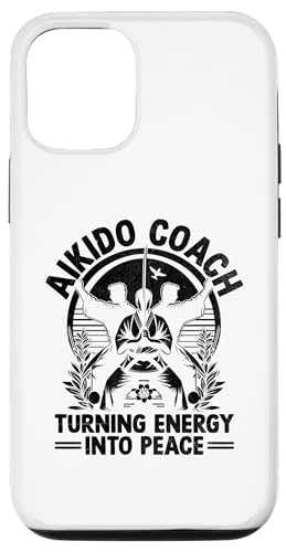 Hülle für iPhone 12/12 Pro Aikido Coach verwandelt Energie in Frieden, japanische Kampfsportarten von Martial Arts Coaching Gift For An Aikido Coach