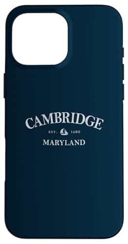 Cambridge Maryland | Cambridge MD Segelboot Hülle für iPhone 16 Pro Max von Maryland Local Apparel