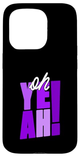 Hülle für iPhone 15 Pro Lila Oh Yeah! Violet Purple Graphic von Match Purple Color Graphic Tee