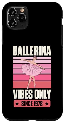 Hülle für iPhone 11 Pro Max Ballettgeburtstagsfeier von Ballerina Vibes Only Since Since 1978 von Matching Ballet Dance Recital Merch for Ballerinas