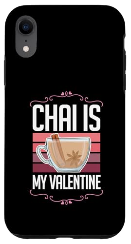 Hülle für iPhone XR Chai Is My Valentine Lustiger Chai Tea Love zum Valentinstag von Matching Chai Latte and Tea Lover Aesthetic Merch