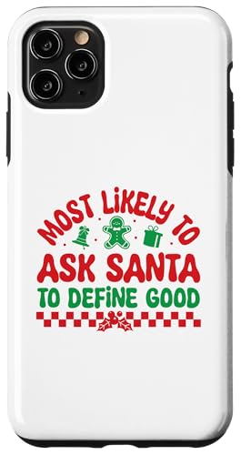 Hülle für iPhone 11 Pro Max Beim Weihnachts-Matching wird der Weihnachtsmann höchstwahrscheinlich gefragt, was gut ist von Matching Christmas Funny Family Holiday Group Tees