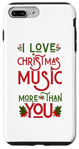 Hülle für iPhone 7 Plus/8 Plus Lustiger hässlicher Weihnachtspullover mit Aufschrift "I Love Christmas Music More Than You" von Matching Family Christmas Ugly Xmas Sweater Gifts