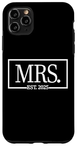 Hülle für iPhone 11 Pro Max Mrs. Est. 2025, Hochzeit Ehepaar Ehefrau Ehemann Herr, Frau von Matching Mr. & Mrs. Est. 2025