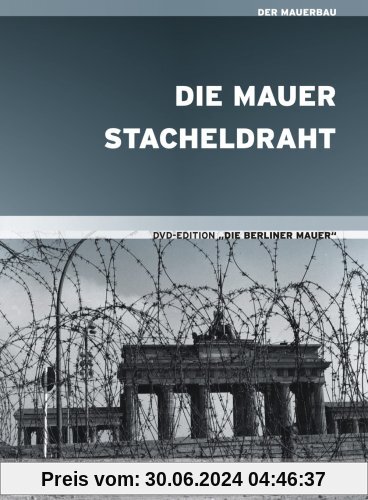 Die Berliner Mauer - 'Die Mauer' & 'Stacheldraht' (Erster Teil der DVD-Edition) von Matthias Walden