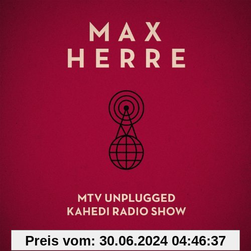 MTV Unplugged KAHEDI Radio Show von Max Herre