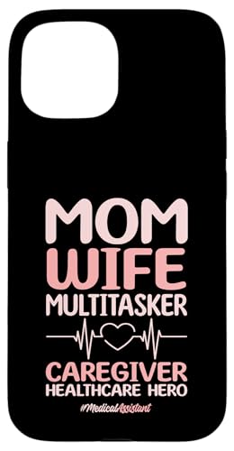 Hülle für iPhone 15 Zertifizierte medizinische Assistentin CMA Mama Frau Krankenschwester Frauen von Medical Assistant Nurse Healthcare